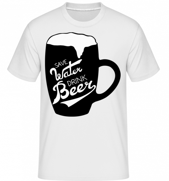 Save Water Drink Beer - Shirtinator Männer T-Shirt - Weiß - Vorn