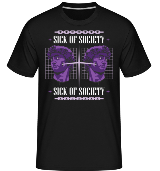 Sick Of Society - Shirtinator Männer T-Shirt - Schwarz - Vorne