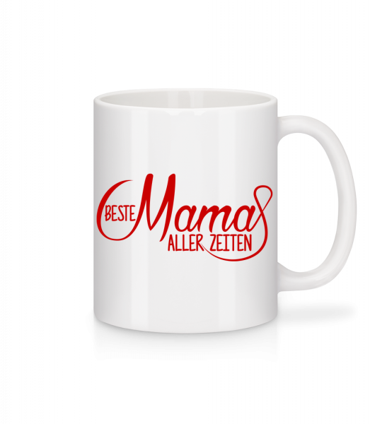Beste Mama Aller Zeiten - Tasse - Weiß - Vorn