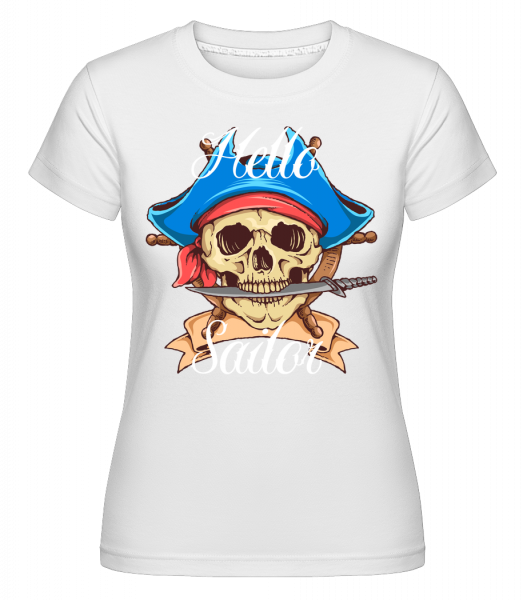 Hello Sailor - Shirtinator Frauen T-Shirt - Weiß - Vorn