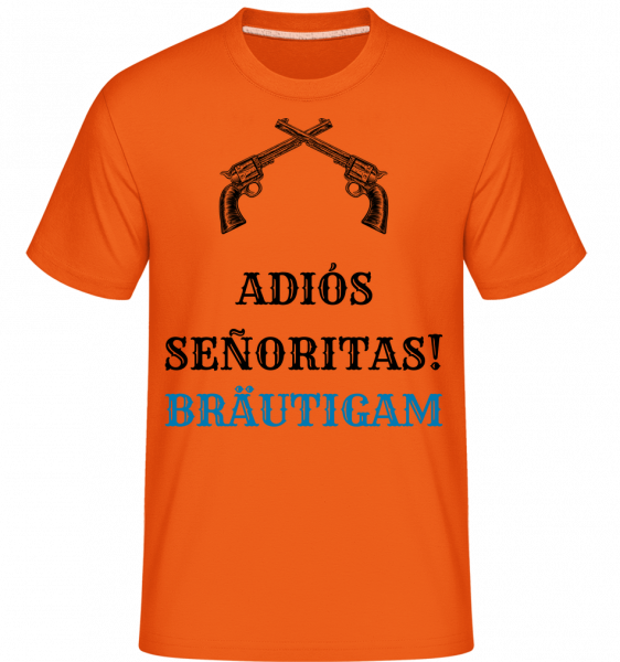 Adiós Señoritas Bräutigam - Shirtinator Männer T-Shirt - Orange - Vorn