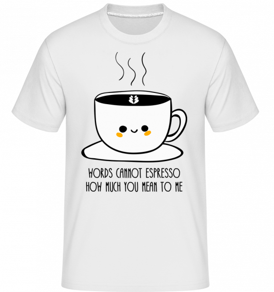 Words Cannot Espresso -  Shirtinator Men's T-Shirt - White - Front