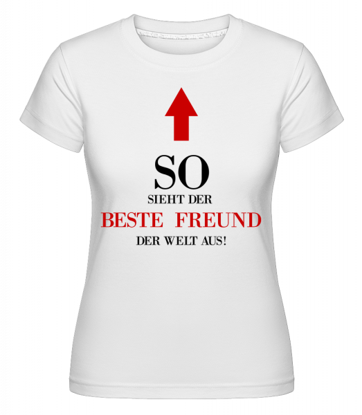Der Beste Freund Der We - Shirtinator Frauen T-Shirt - Weiß - Vorn