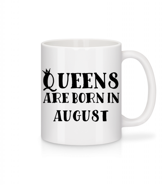 Queens Are Born In August - Tasse - Weiß - Vorn
