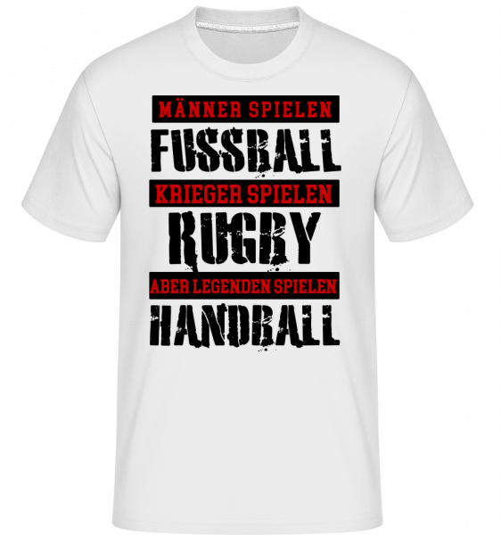 Legenden Spielen Handball - Shirtinator Männer T-Shirt - Weiß - Vorn