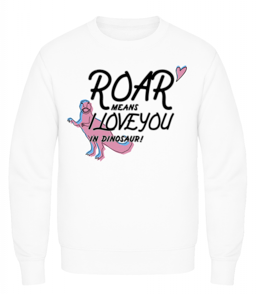 Roar I Love You - Men's Sweatshirt AWDis - White - Front
