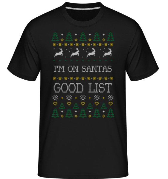 I Am On Santas Good List - Shirtinator Männer T-Shirt - Schwarz - Vorne