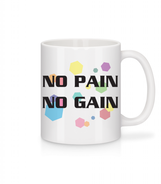 No Pain No Gain - Mug - White - Front