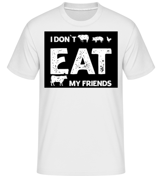 I Dont Eat My Friends -  Shirtinator Men's T-Shirt - White - Front