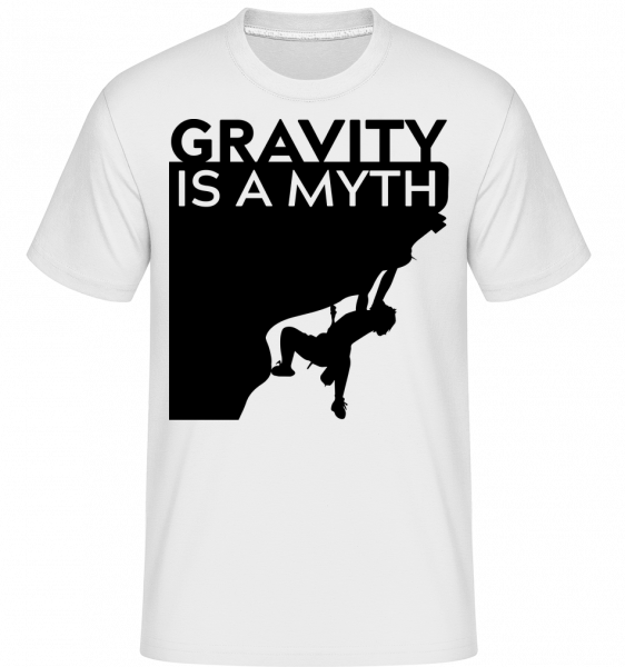 Gravity Is A Myth - Shirtinator Männer T-Shirt - Weiß - Vorn