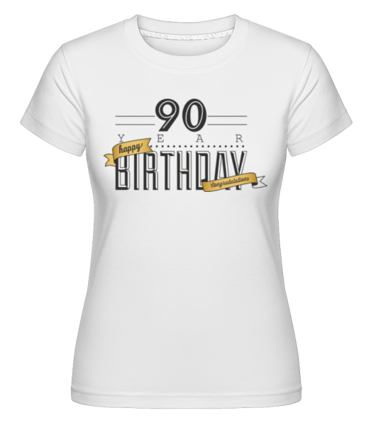 90 Birthday Sign -  Shirtinator Women's T-Shirt - White - Front