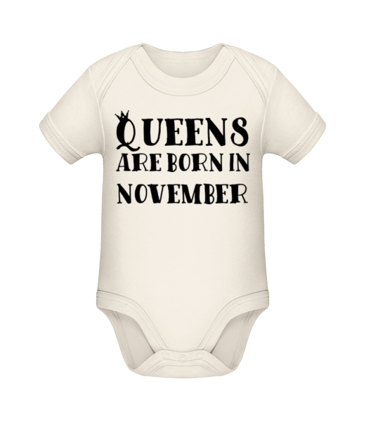 Queens Are Born In November - Baby Bio Strampler - Creme - Vorne