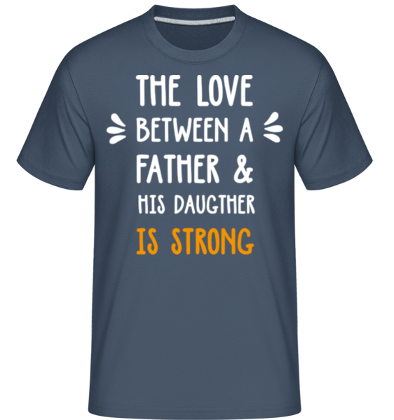 Love Between Father Daughter -  Shirtinator Men's T-Shirt - Denim - Front