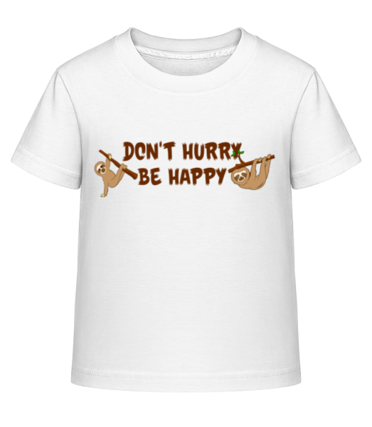 Don't Hurry Be Happy - Kid's Shirtinator T-Shirt - White - Front