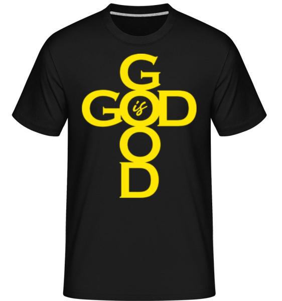 God Is Good - Shirtinator Männer T-Shirt - Schwarz - Vorne