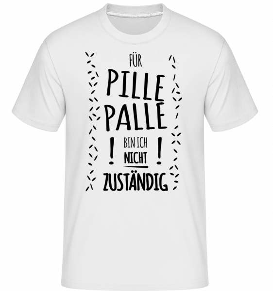 Pille Palle - Shirtinator Männer T-Shirt - Weiß - Vorn