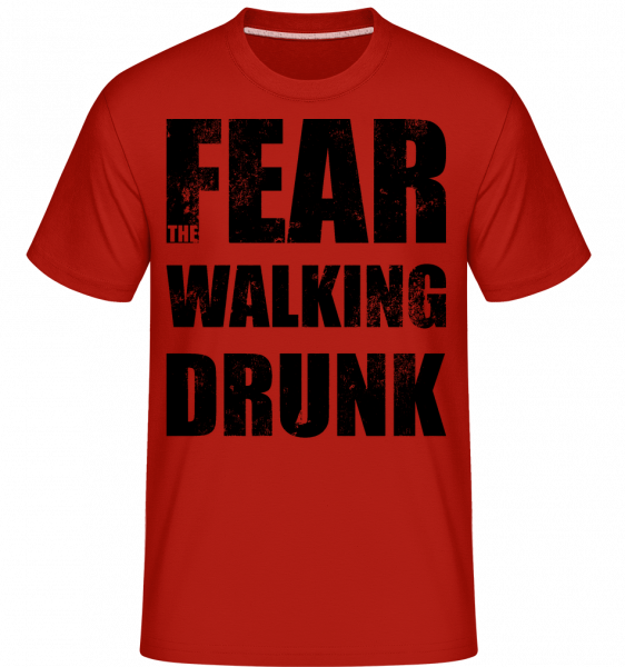 Fear Walking Drunk - Shirtinator Männer T-Shirt - Rot - Vorn