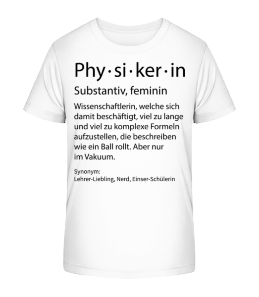 Physikerin Quatsch Duden - Kinder Bio T-Shirt Stanley Stella - Weiß - Vorne
