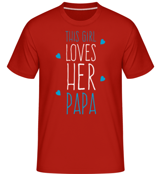 This Girl Loves Her Papa - Shirtinator Männer T-Shirt - Rot - Vorne