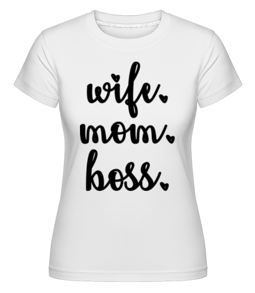 Motiv Wife Mom Boss - Shirtinator Frauen T-Shirt - Weiß - Vorne
