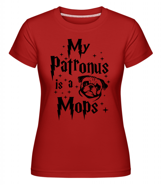 My Patronus Is A Mops - Shirtinator Frauen T-Shirt - Rot - Vorn