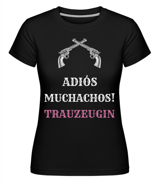 Adiós Muchachos Trauzeugin - Shirtinator Frauen T-Shirt - Schwarz - Vorn