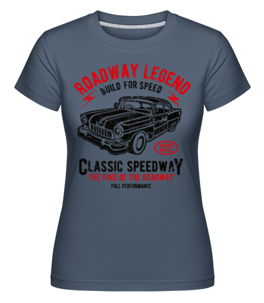 Roadway Legend - Shirtinator Frauen T-Shirt - Denim - Vorne