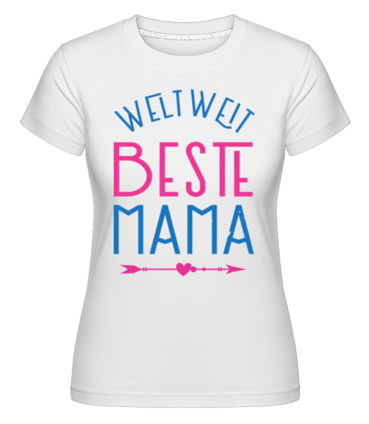 Weltweit Beste Mama - Shirtinator Frauen T-Shirt - Weiß - Vorne