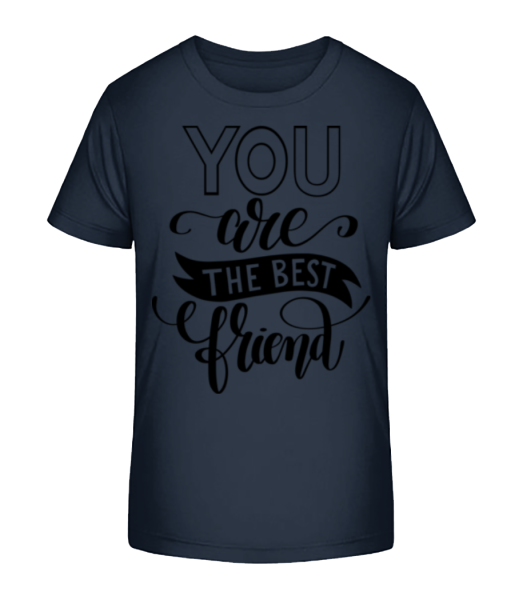 You Are The Best Friend - Kinder Bio T-Shirt Stanley Stella - Marine - Vorne