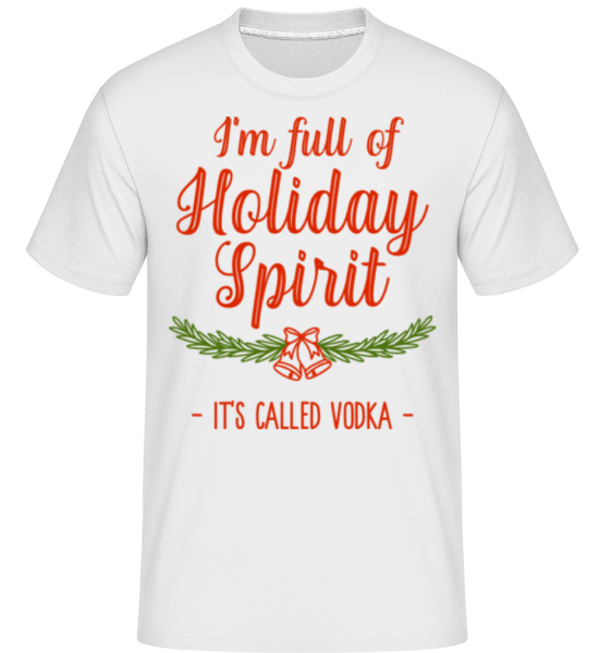 Full Of Holiday Spirit -  Shirtinator Men's T-Shirt - White - Front