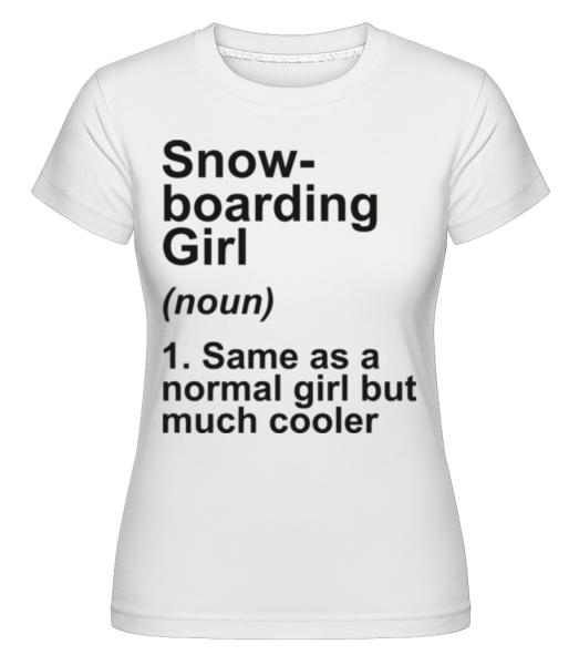 Snowboarding Girl Definition Black -  Shirtinator Women's T-Shirt - White - Front