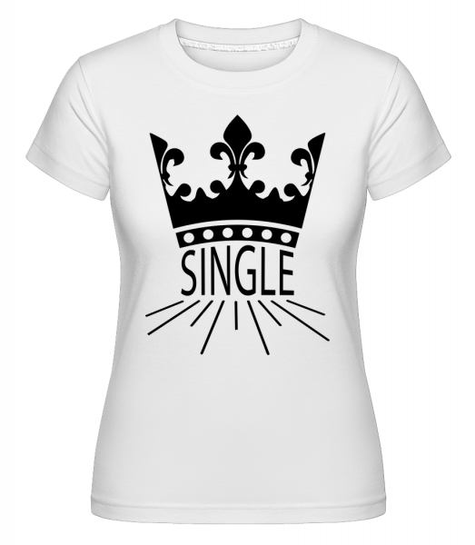 Single Krone - Shirtinator Frauen T-Shirt - Weiß - Vorn