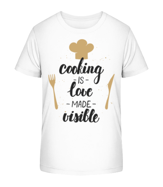 Cooking Is Love Made Visible - Kinder Bio T-Shirt Stanley Stella - Weiß - Vorne