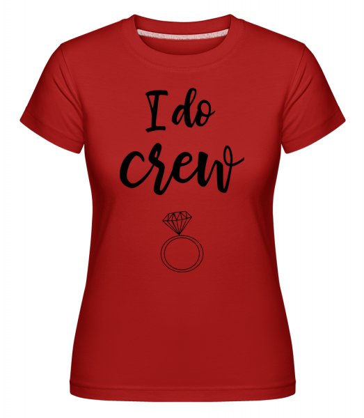 I Do Crew Ring -  Shirtinator Women's T-Shirt - Red - Front