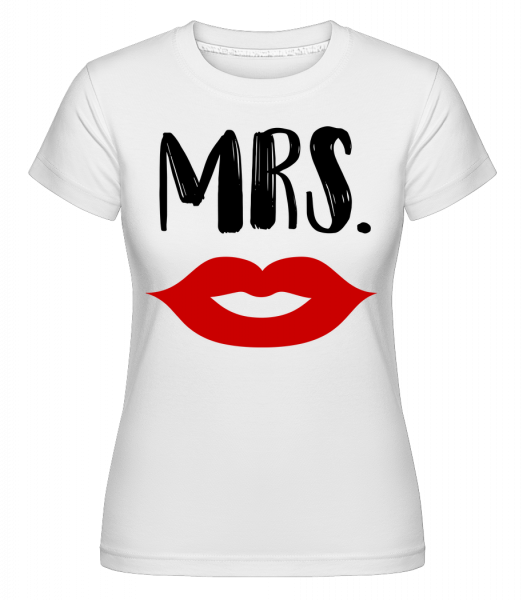 Mrs. - Shirtinator Frauen T-Shirt - Weiß - Vorn