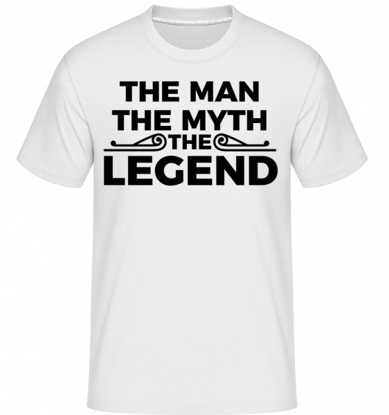 The Man The Myth The Legend - Shirtinator Männer T-Shirt - Weiß - Vorn