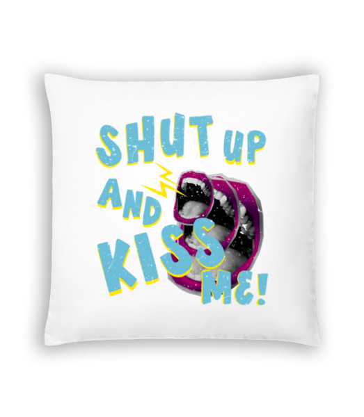 Shut Up And Kiss Me - Cushion - White - Front