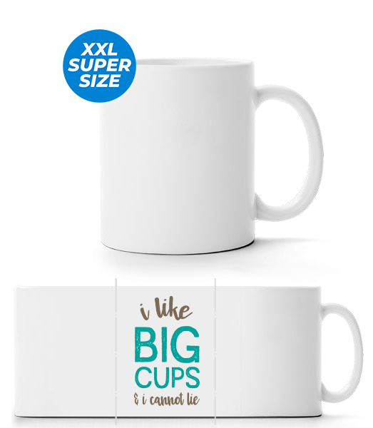 I Like Big Cups - Große Tasse - Weiß - Vorne