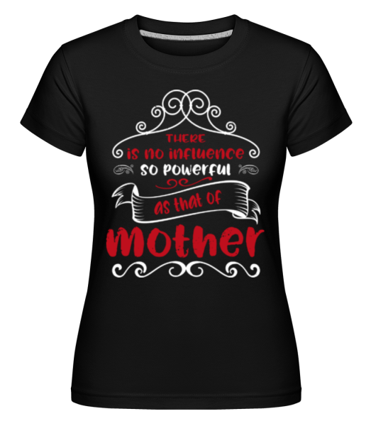 Powerful Mother - Shirtinator Frauen T-Shirt - Schwarz - Vorne