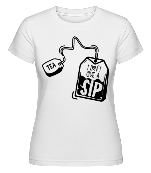 I Don`t Give A Sip -  Shirtinator Women's T-Shirt - White - Front