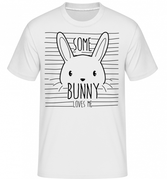 Some Bunny Loves Me - Shirtinator Männer T-Shirt - Weiß - Vorn