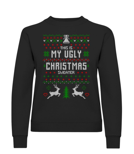 This Is My Ugly Christmas Sweater - Women's Sweatshirt - Black - Front