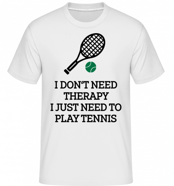 No Therapy Just Tennis -  Shirtinator Men's T-Shirt - White - Front
