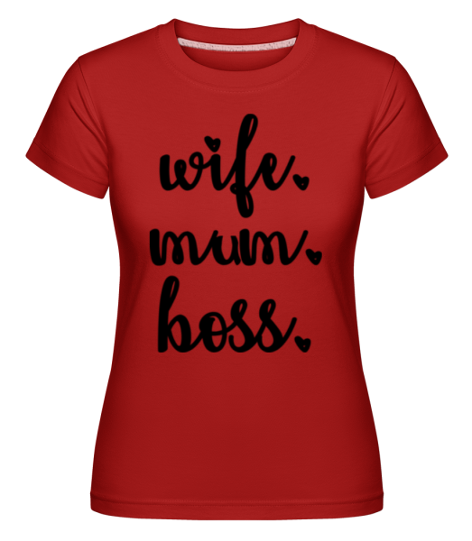 Motif Wife Mum Boss -  Shirtinator Women's T-Shirt - Red - Front