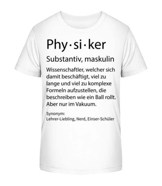 Physiker Quatsch Duden - Kinder Bio T-Shirt Stanley Stella - Weiß - Vorne