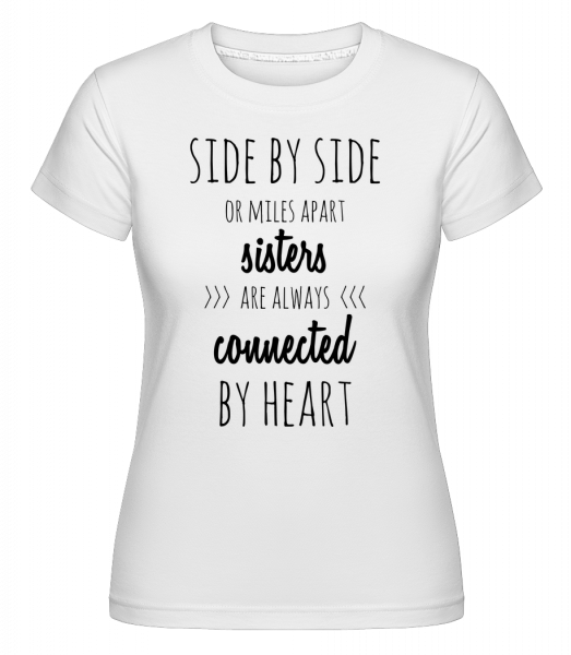 Sisters Are Always Connected - Shirtinator Frauen T-Shirt - Weiß - Vorn