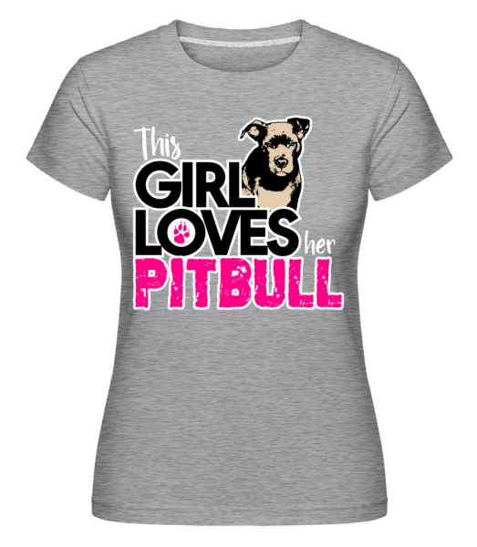 Girl Loves Pitbull - Shirtinator Frauen T-Shirt - Grau meliert - Vorn