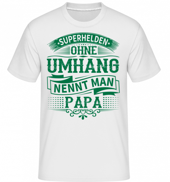 Superhelden Nennt Man Papa - Shirtinator Männer T-Shirt - Weiß - Vorn