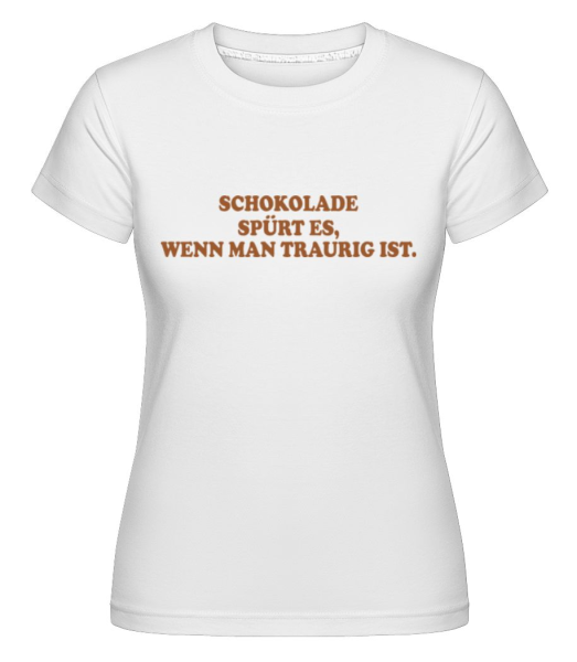 Schokoladengespür - Shirtinator Frauen T-Shirt - Weiß - Vorne