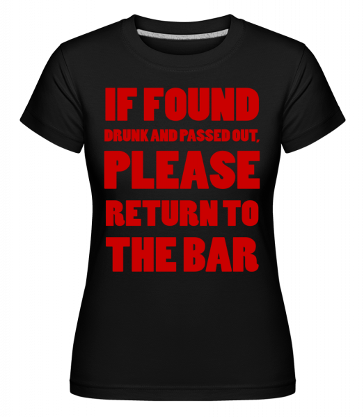 Please Return To The Bar - Shirtinator Frauen T-Shirt - Schwarz - Vorn